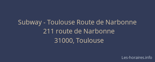Subway - Toulouse Route de Narbonne