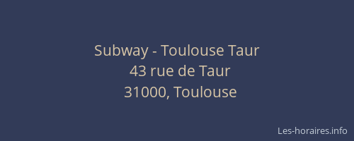 Subway - Toulouse Taur
