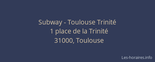 Subway - Toulouse Trinité
