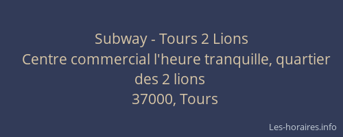Subway - Tours 2 Lions