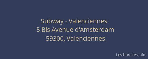 Subway - Valenciennes