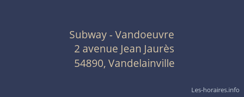 Subway - Vandoeuvre