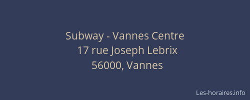 Subway - Vannes Centre