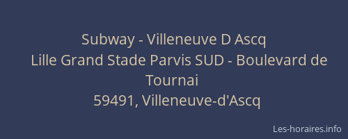Subway - Villeneuve D Ascq