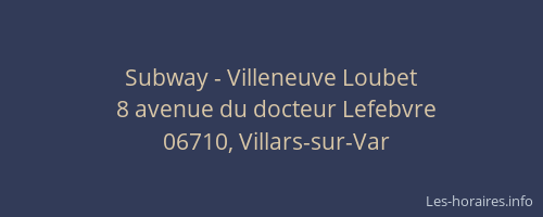 Subway - Villeneuve Loubet