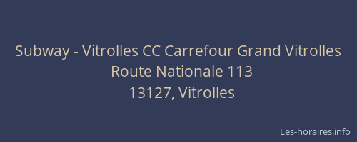 Subway - Vitrolles CC Carrefour Grand Vitrolles