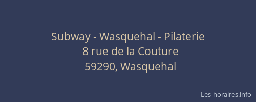 Subway - Wasquehal - Pilaterie