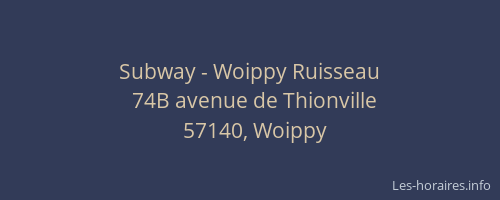 Subway - Woippy Ruisseau