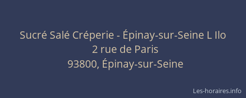 Sucré Salé Créperie - Épinay-sur-Seine L Ilo