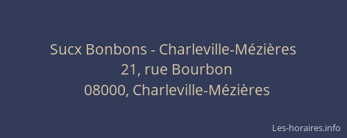 Sucx Bonbons - Charleville-Mézières