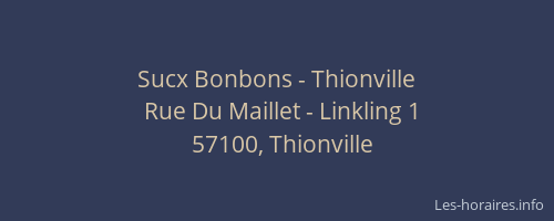 Sucx Bonbons - Thionville