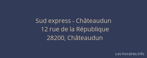 Sud express - Châteaudun