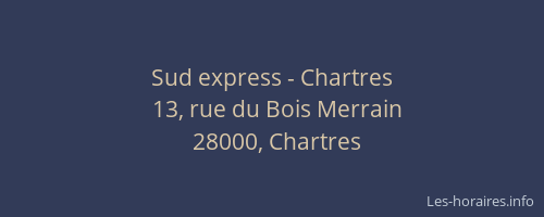 Sud express - Chartres