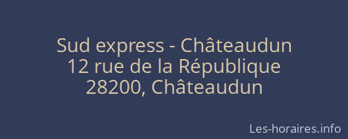Sud express - Châteaudun