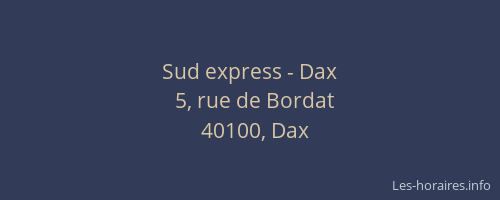 Sud express - Dax