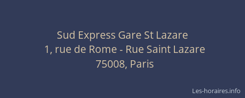 Sud Express Gare St Lazare