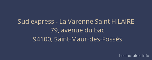 Sud express - La Varenne Saint HiLAIRE