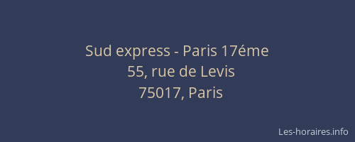 Sud express - Paris 17éme