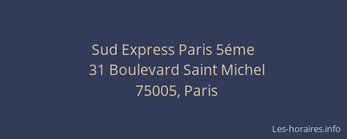 Sud Express Paris 5éme