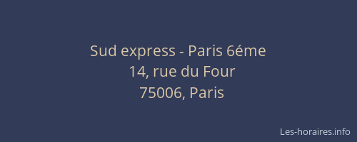 Sud express - Paris 6éme