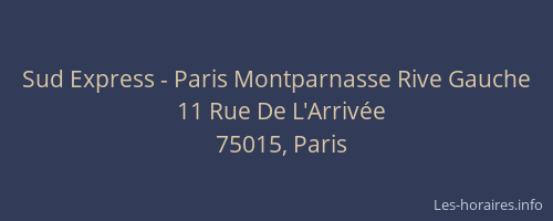 Sud Express - Paris Montparnasse Rive Gauche