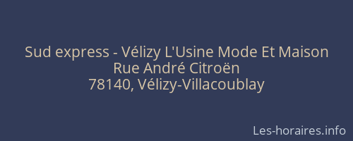 Sud express - Vélizy L'Usine Mode Et Maison
