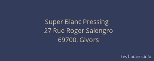 Super Blanc Pressing