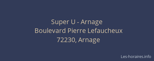Super U - Arnage