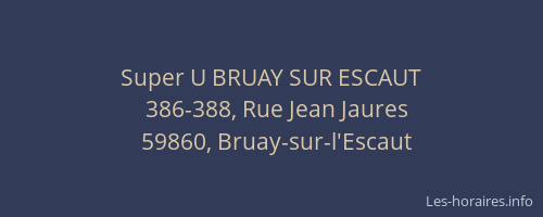 Super U BRUAY SUR ESCAUT