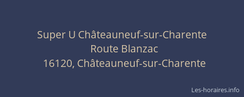 Super U Ch&acirc;teauneuf-sur-Charente
