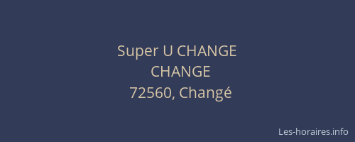 Super U CHANGE