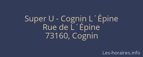 Super U - Cognin L´Épine