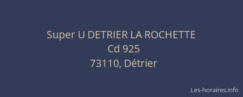 Super U DETRIER LA ROCHETTE
