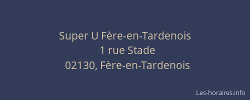 Super U Fère-en-Tardenois