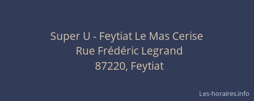 Super U - Feytiat Le Mas Cerise