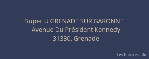 Super U GRENADE SUR GARONNE