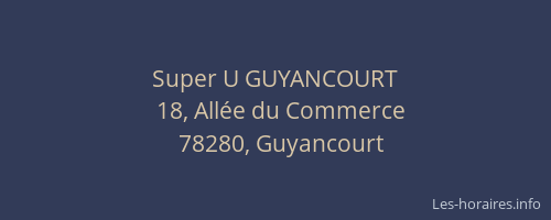Super U GUYANCOURT