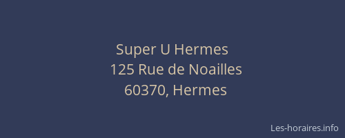Super U Hermes