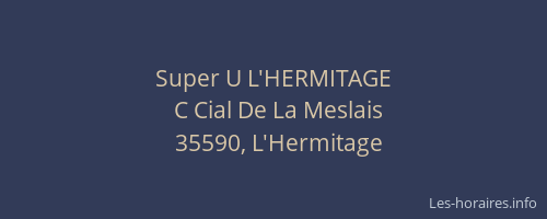 Super U L'HERMITAGE