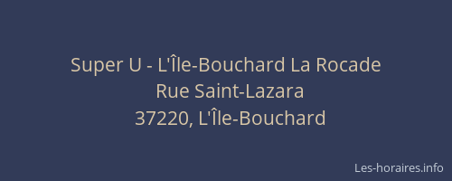 Super U - L'Île-Bouchard La Rocade