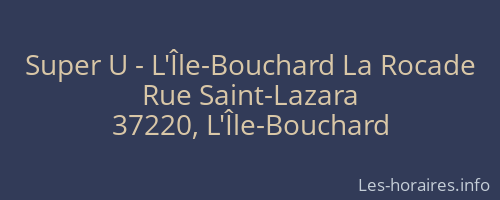Super U - L'Île-Bouchard La Rocade