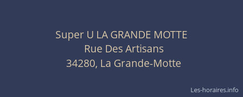 Super U LA GRANDE MOTTE