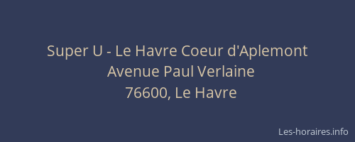 Super U - Le Havre Coeur d'Aplemont