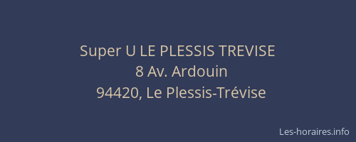 Super U LE PLESSIS TREVISE