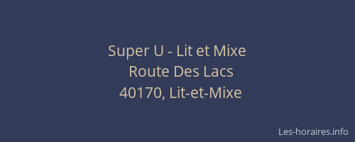 Super U - Lit et Mixe