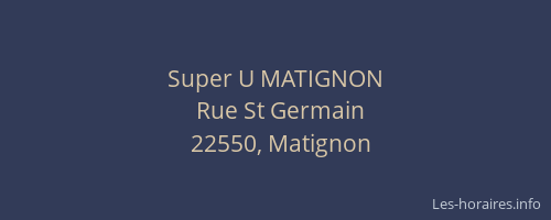 Super U MATIGNON