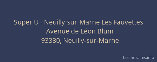Super U - Neuilly-sur-Marne Les Fauvettes