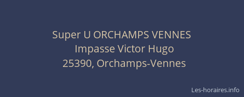 Super U ORCHAMPS VENNES