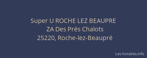 Super U ROCHE LEZ BEAUPRE