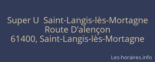 Super U  Saint-Langis-lès-Mortagne